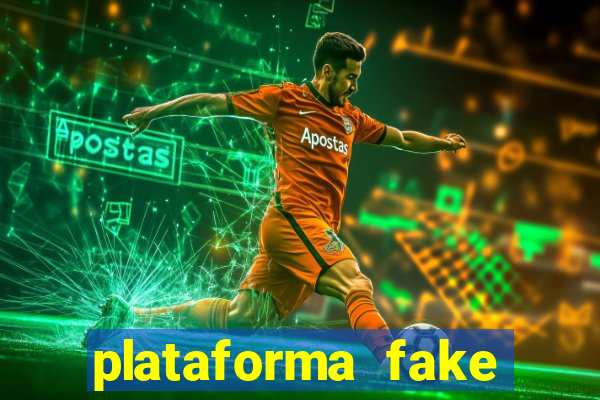 plataforma fake para jogar